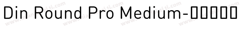 Din Round Pro Medium字体转换